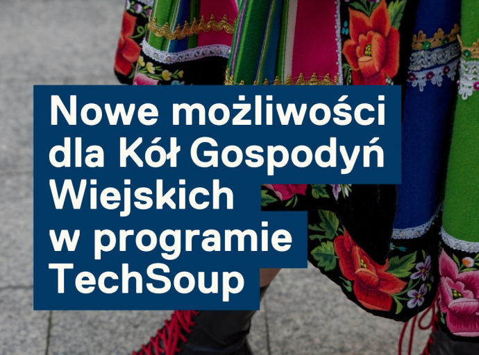 Nowe możliwości dla Kół Gospodyń Wiejskich  w programie TechSoup
